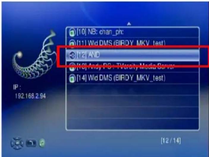 [10] NB: chan_ph: [11] Wid DMS (BIRDY_MKV_test) [12] AND [13] And PC - TVeracy Media Server [14] Wid DMS (BIRDY_MKV_test) IP : 192.168.2.94 [12 / 14]