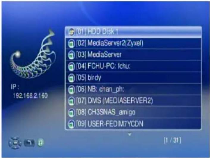 [01] HDD Disk 1 [02] MediaServer2(Zyxel) [03] MediaServer [04] FCHU-PC: Ichu: [05] birdy [06] NB: chan_ph: [07] DMS (MEDIASERVER2) [08] CH3SNAS_amigo [09] USER-FEDIM7YCDN IP : 192.168.2.160 [1 / 31]