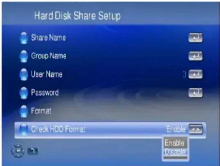 Hard Disk Share Setup Share Name Group Name User Name Password Format Check HDD Format Enable Enable Disable