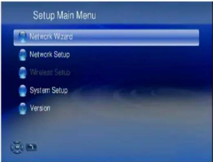Setup Main Menu Network Wizard Network Setup Wireless Setup System Setup Version