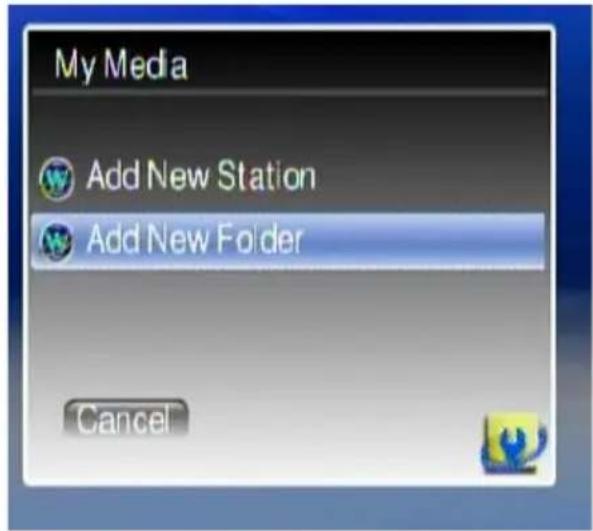 My Media Add New Station Add New Folder Cancel