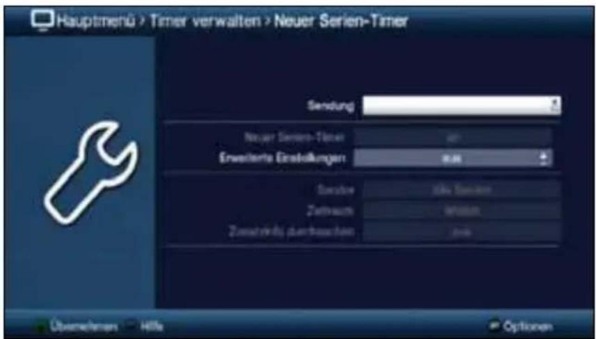 Hauptnenü > Timer verwalten > Neuer Serien-Timer Sendung Neuer Serien-Times Erweiterte Einschreibungen Sendor Zahlreum Zonstehing durch auswahres Options