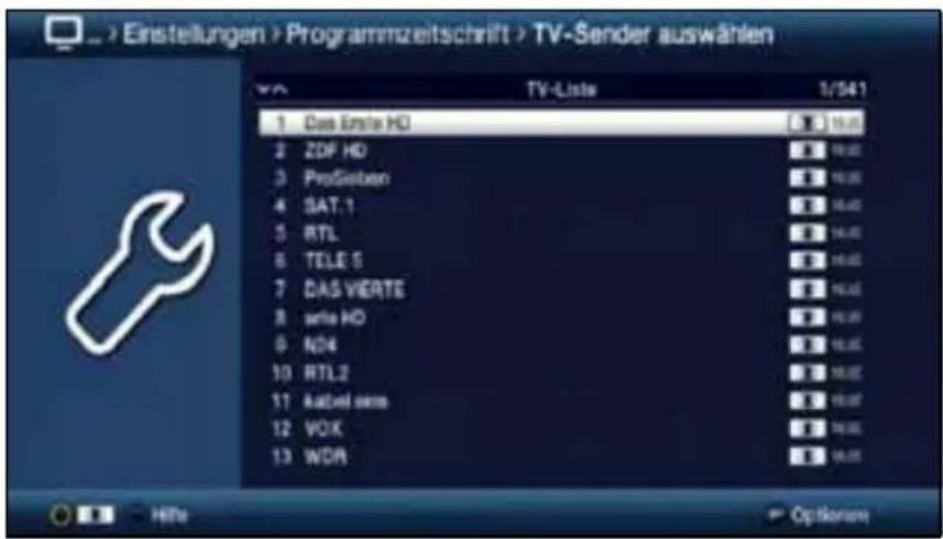 Einstellungen > Programmzeitschrift > TV-Sender auswählen TV-Liste 1/541 1 Das Erste HD 2 ZDF HD 3 ProSieben 4 SAT.1 5 RTL 6 TELE 5 7 DAS VIERTE 8 write HO 9 ND4 10 RTL2 11 Aabiel sera 12 VOX 13 WDR Optionen
