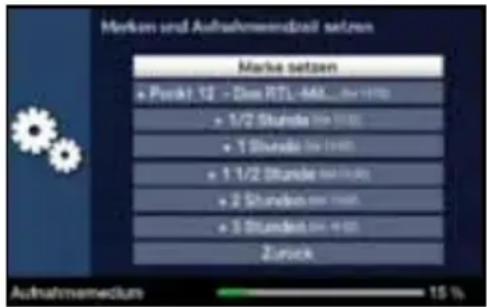 Market und Aufnahmendzahl setzen Market setzen • Punkt 12 - Disk RTL-MK... die 100% • 1/2 Stunde (no 100) • 1 Stunde (no 100) • 1 1/2 Stunde (no 100) • 2 Stunde (no 100) • 3 Stunde (no 100) Zurück Aufnahmemedium 15 %