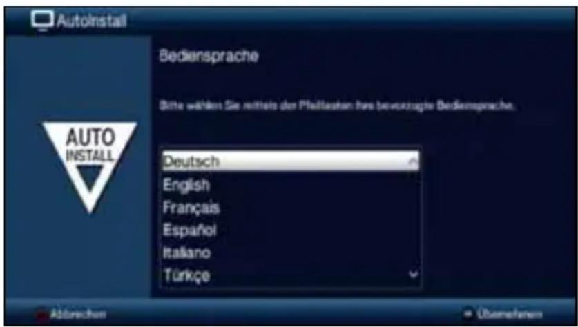 AutoInstall Bediensprache Bitte wählen Sie mittelte der Pfaffasten ihre beworzugte Bediensprache. Deutsch English Français Español Italiano Türkçe Abbrücken Überlehen