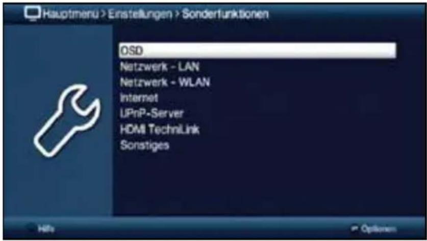 Hauptmenu > Einstellungen > Sonderfunktionen OSD Netzwerk - LAN Netzwerk - WLAN Internet UPnP-Server HDMI TechniLink Sonstiges HiFi Optionen