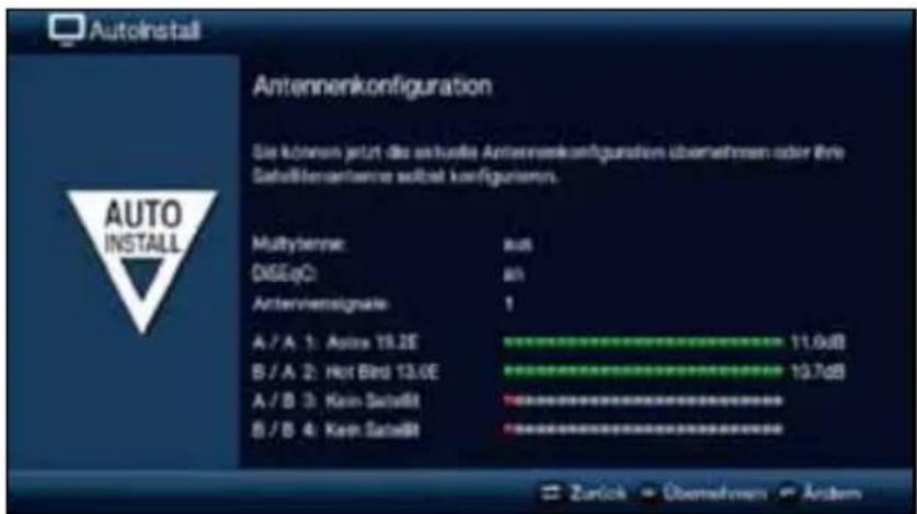 AutoInstall Antennenkonfiguration Sie können jetzt die aktuelle Antennenkonfiguration übernehmen oder ihre Satellensanteine selbst konfigurieren. Multiplier: auf DISEqC: an Antennensignale: 1 A / A 1: Axise 19.2E 11,0dB B / A 2: Hot Bid 13.0E 13,7dB A / B 3: Kein Satelit masked** B / B 4: Kein Satelit masked** Zurück Übernehmen Andem