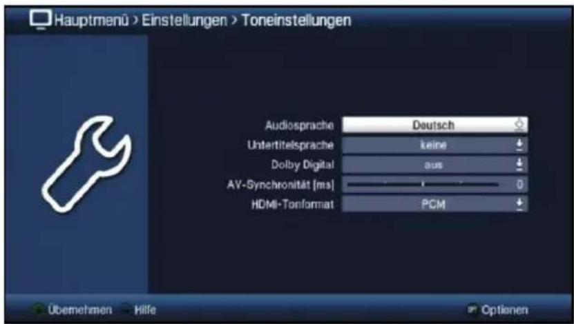 Hauptmenü > Einstellungen > Toneinstellungen Audiosprache Deutsch Untertitelsprache keine Dolby Digital aus AV-Synchronität [ms] 0 HDMI-Tonformat PCM Übemehmen Hilfe Optionen