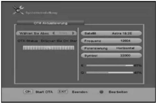 Systemeinstellung OTA Aktualisierung Wählen Sie Absc OTA-Status Drücken Sie OK Star Satellit Astra 19.2E Frequenz 12504 Polarisierung Horizontal Symbol 22000 S 87% Q 48% OK Start OTA EXIT Beenden Bearbeiten