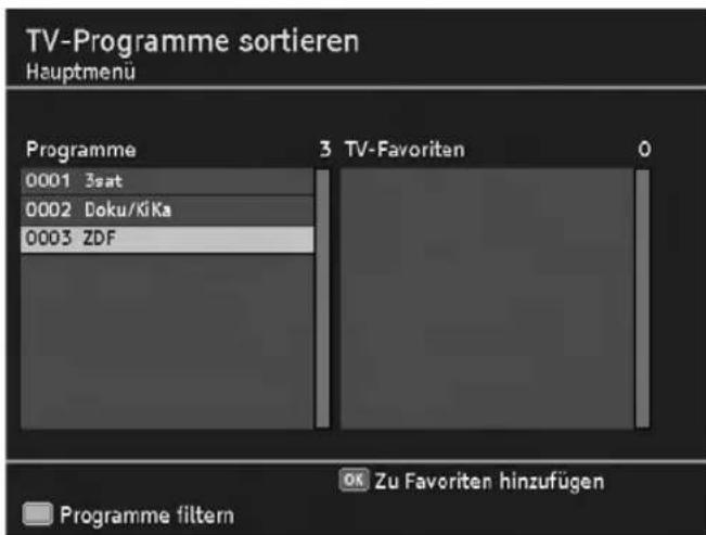 TV-Programme sortieren Hauptmenu Programme 3 TV-Favoriten 0 0001 3sat 0002 Doku/KiKa 0003 ZDF OK Zu Favoriten hinzufügen Programme filtern