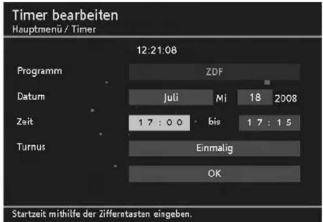 Timer bearbeiten Hauptmenü / Timer 12:21:08 Programm ZDF Datum Juli Mi 18 2008 Zeit 17:00 bis 17:15 Turnus Einmalig OK Startzeit mithilfe der Zifferntasten eingeben.