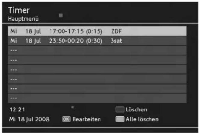 Timer Hauptmenü Mi 18 Jul 17:00-17:15 (0:15) ZDF Mi 18 Jul 23:50-00:20 (0:30) 3sat --- --- --- --- --- --- --- --- 12.21 Mi 18 Jul 2008 OK Bearbeiten Löschen Alle löschen
