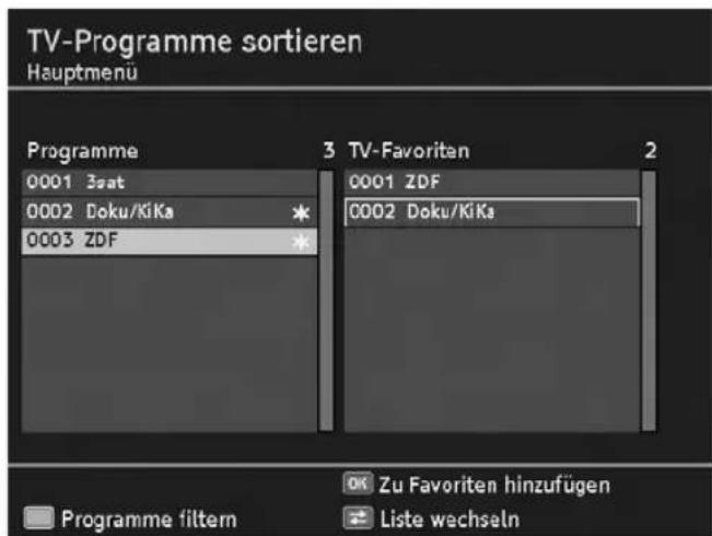 TV-Programme sortieren Hauptmenu Programme 0001 3eat 0002 Doku/KiKa 0003 ZDF 3 TV-Favoritan 0001 ZDF 0002 Doku/KiKa 2 Programme filtern Ok Zu Favoriten hinzufügen Liste wechseln