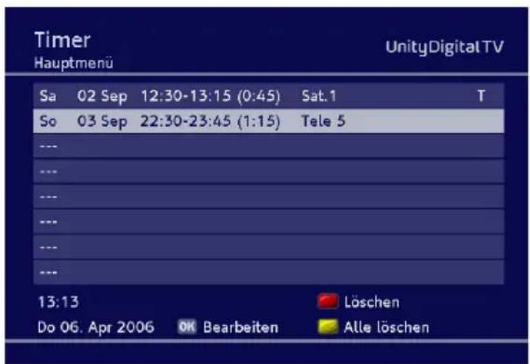 Timer Hauptmenü UnityDigitalTV Sa 02 Sep 12:30-13:15 (0:45) Sat.1 T So 03 Sep 22:30-23:45 (1:15) Tele 5 --- --- --- --- --- --- --- --- 13:13 Löschen Do 06. Apr 2006 OK Bearbeiten Alle löschen