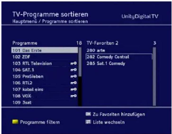 TV-Programme sortieren Hauptmenü / Programme sortieren UnityDigital TV Programme 18 TV-Favoriten 2 3 101 Das Erste 280 arte 102 ZDF 282 Comedy Central 103 RTL Television m0 285 Sat.1 Comedy 104 SAT.1 m0 105 ProSieben m0 106 RTL2 m0 107 kabel eins m0 108 VOX m0 109 3sat Programme filtern OK Zu Favoriten hinzufügen Liste wechseln
