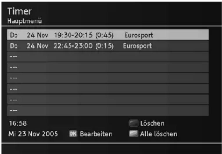 Timer Hauptmenü Do 24 Nov 19:30-20:15 (0:45) Eurosport Do 24 Nov 22:45-23:00 (0:15) Eurosport --- --- --- --- --- --- --- --- 16:58 Löschen Mi 23 Nov 2005 OK Bearbeiten Alle löschen