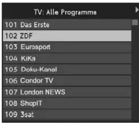 TV: Alle Programme 101 Das Erste 102 ZDF 103 Eurosport 104 KiKa 105 Doku-Kanal 106 Condor TV 107 London NEWS 108 ShopIT 109 3sat