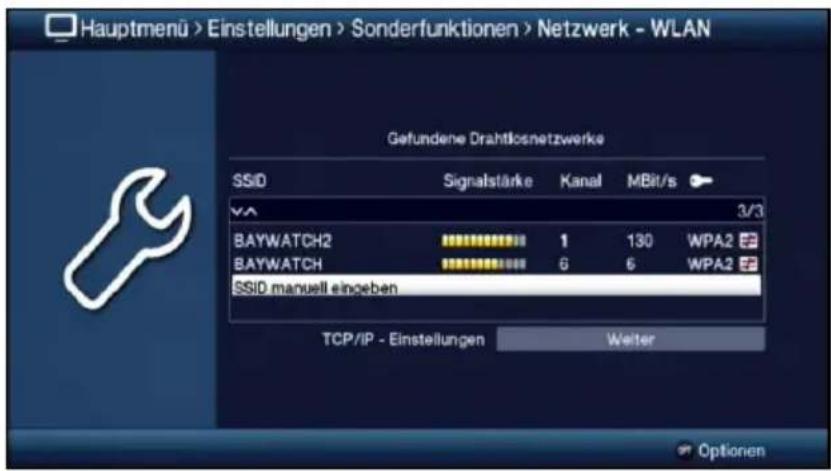 Hauptmenü > Einstellungen > Sonderfunktionen > Netzwerk - WLAN Gefundene Drahtlosnetzwerke SSID Signalstärke Kanal MBit/s 3/3 BAYWATCH2 1 130 WPA2 BAYWATCH 6 6 WPA2 SSID manuell eingeben TCP/IP - Einstellungen Weiter Optionen