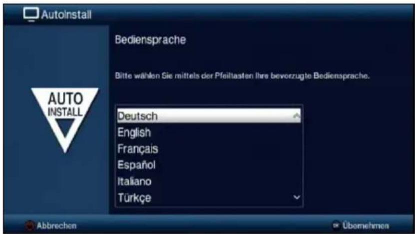 AutoInstall Bediensprache Bitte wählen Sie mittels der Pfeiltasten Ihre bevorzugte Bediensprache. Deutsch English Français Español Italiano Türkçe Abbrechen Übernehmen