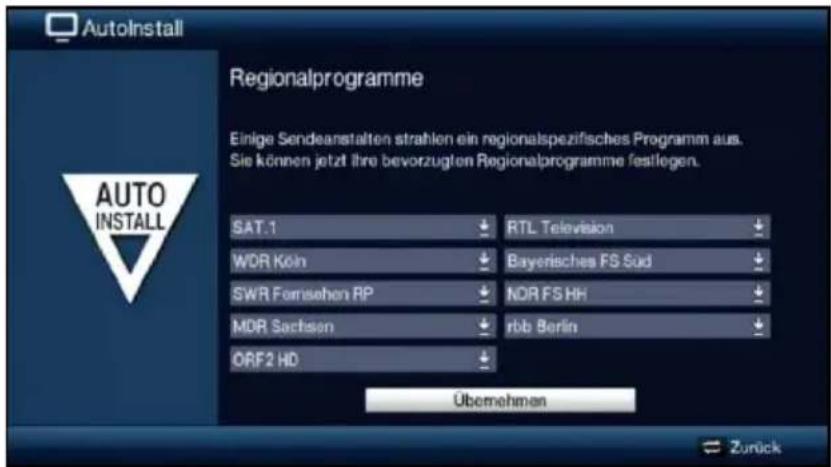 AutoInstall Regionalprogramme Einige Sendeanstalten strahlen ein regionalspezifisches Programm aus. Sie können jetzt ihre bevorzugten Regionalprogramme festlegen. SAT.1 WDR Köln SWR Fornsehen RP MDR Sachsen ORF2 HD RTL Television Bayerisches FS Süd NDR FS HH rbb Berlin Übemehmen Zurück