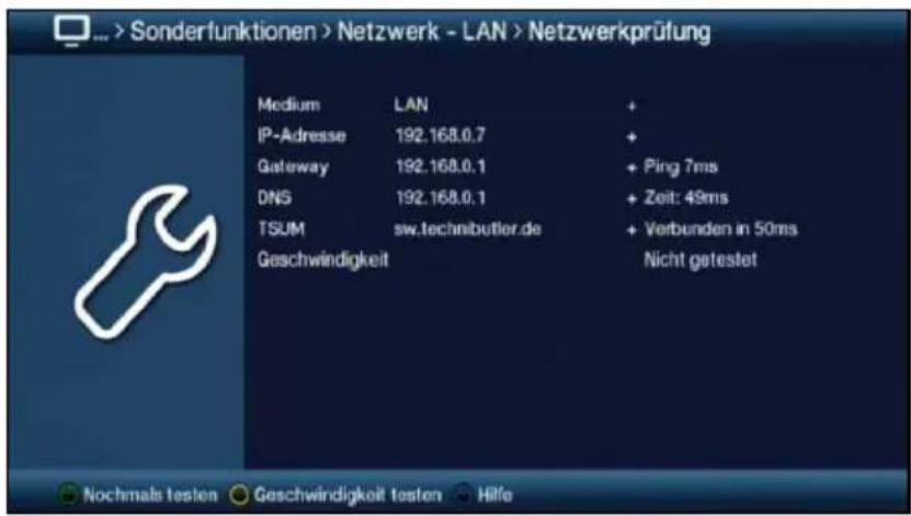 Sonderfunktionen > Netzwerk - LAN > Netzwerkprüfung Medium LAN + IP-Adresse 192.168.0.7 + Gateway 192.168.0.1 + Ping 7ms DNS 192.168.0.1 + Zeit: 49ms TSUM sw.technibutler.de + Verbunden in 50ms Geschwindigkeit Nicht getestet Nochmals testen Geschwindigkeit testen Hilfe