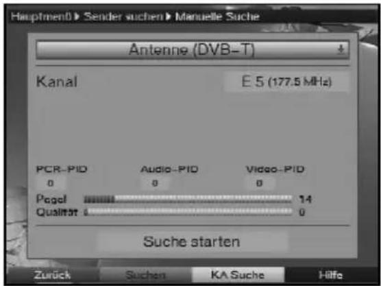 Hauptment0 > Sender suchen > Manuelle Suche Antenne (DVB-T) Kanal E 5 (177.5 MHz) PCR-PID Audio-PID Video-PID 0 0 0 Pagol Qualitat 14 0 Suche starten Zurück Suchen KA Suche Hilfe