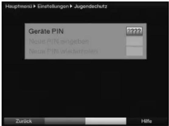 Hauptmenü Einstellungen Jugendschutz Geräte PIN ????? Neue PIN eingesben Neue PIN wiedattroben Zurück Hilfe