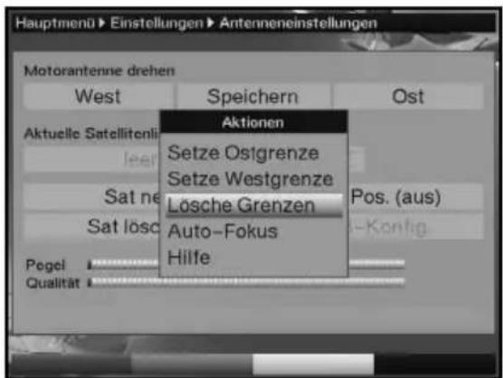 Hauptmenü Einstellungen Antenneneinstellungen Motorantenne drehen West Speichern Ost Aktuelle Satellitenin Aktionen leer Setze Ostgrenze Setze Westgrenze Sat ne Lösche Grenzen Pos. (aus) Sat löso Auto-Fokus -Konfig Pegei Hilfe Qualität
