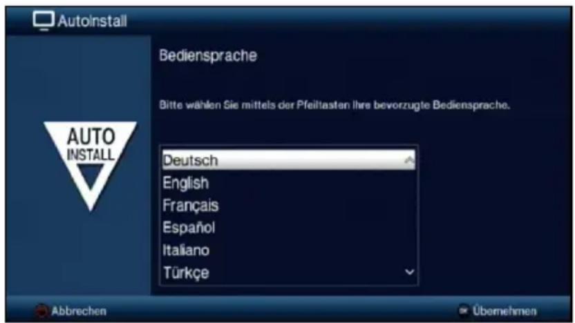 AutoInstall Bediensprache Bitte wählen Sie mittels der Pfeiltasten Ihre bevorzugte Bediensprache. Deutsch English Français Español Italiano Türkçe Abbrechen Übernehmen