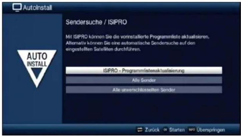 AutoInstall Sendersuche / ISIPRO Mit ISIPRO können Sie die vorinstallierte Programmliste aktualisieren. Alternativ können Sie eine automatische Sendersuche auf den eingestellten Satelliten durchführen. ISIPRO - Programmlistenaktualisierung Alle Sender Alle unverschlusselten Sender Zurück Starten Überspringen