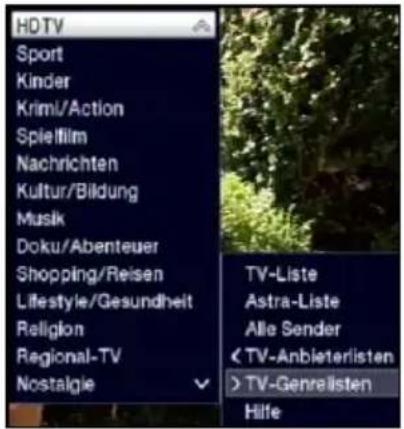 HDTV Sport Kinder Kriml/Action Spielfilm Nachrichten Kultur/Bildung Musik Doku/Abenteuer Shopping/Reisen Lifestyle/Gesundheit Religion Regional-TV Nostalgie TV-Liste Astra-Liste Alle Sender TV-Genreelisten Hilfe