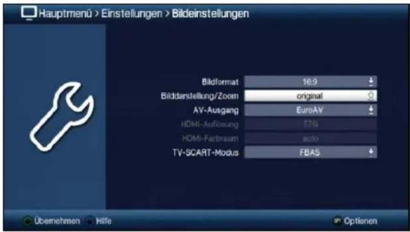 Hauptmenü > Einstellungen > Bildeinstellungen Bildformat 16:9 ↓ Bilddarstellung/Zoom original AV-Ausgang EuroAV ↓ HDMI-Aufbeuung 576i HDMI-Farbraum auto TV-SCART-Modus FBAS ↓ Übernehmen Hilfe Optionen