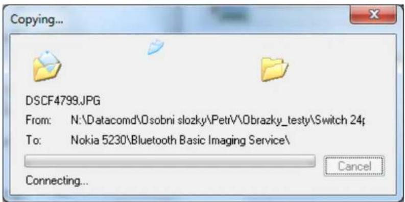 Copying... DSCF4799.JPG From: N:\Datacomd\O sobni slozky\PetrV\Obrazky_testy\Switch 24; To: Nokia 5230\Bluetooth Basic Imaging Service\ Connecting...