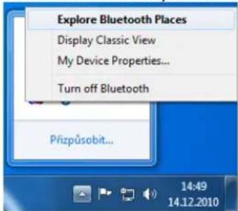 Explore Bluetooth Places Display Classic View My Device Properties... Turn off Bluetooth Přízpůsobit...