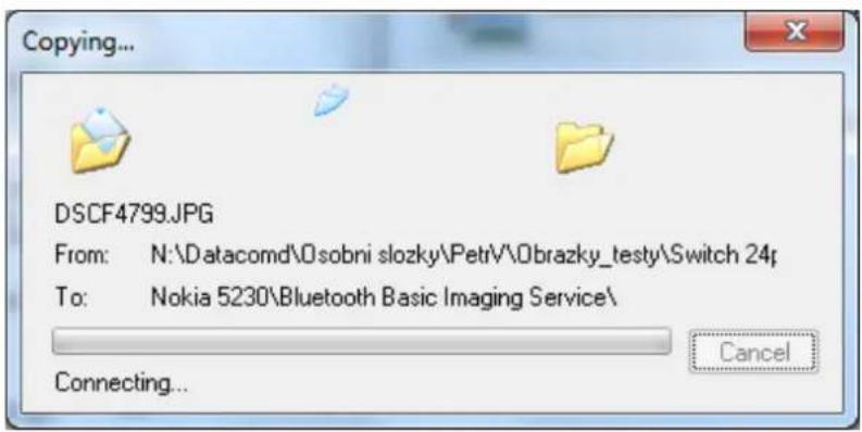 Copying... DSCF4799.JPG From: N:\Datacomd\O sobni slozky\PetrV\Obrazky_testy\Switch 24; To: Nokia 5230\Bluetooth Basic Imaging Service\ Connecting... Cancel