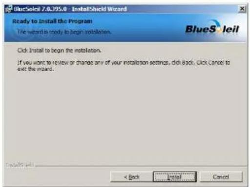 BlueSoleil 7.0.395.0 - InstallShield Wizard Ready to Install the Program The wizard is ready to begin installation. Click Install to begin the installation. If you want to review or change any of your installation settings, click Back. Click Cancel to exit the wizard. InstallShield < Back Install Cancel
