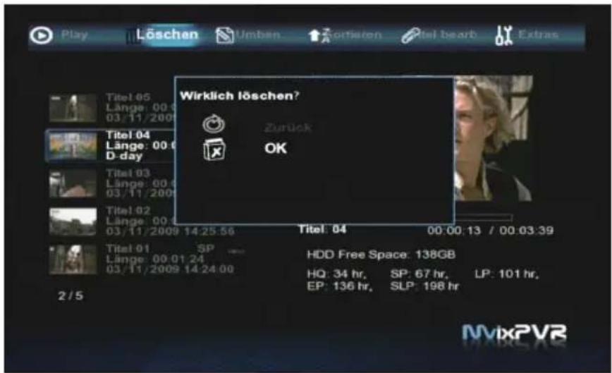 Play Löschen Umben Kornfsten Mal bearb Extras Titel 05 Länge: 00 03/11/2009 Titel 04 Länge: 00 D-day Titel 03 Länge: 00 03/11/2009 Titel 02 Länge: 00 03/11/2009 14:25:56 Titel: 04 00:00:13 / 00:03:39 Titel 01 SP HDD Free Space: 138GB Länge: 00:01:24 HQ: 34 hr, SP: 67 hr, LP: 101 hr, 03/11/2009 14:24:00 EP: 136 hr, SLP: 198 hr 2/5 MWxPVR