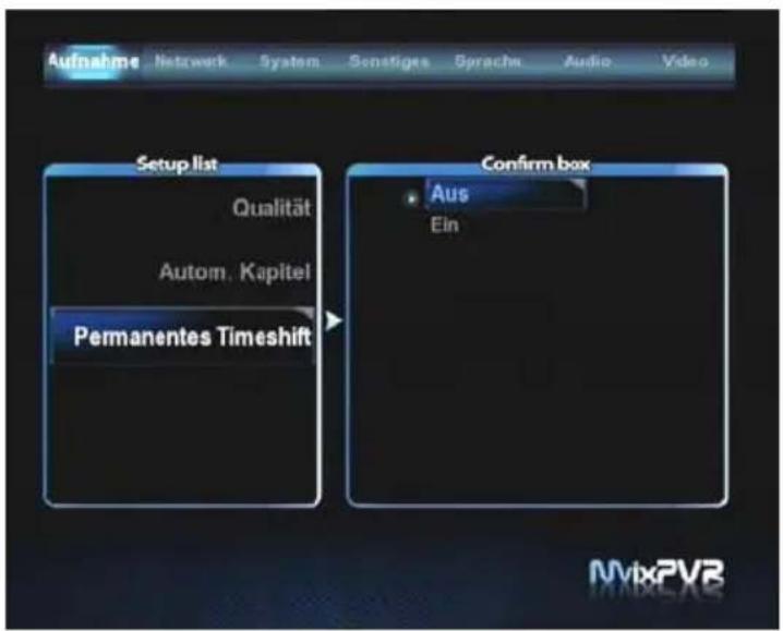 Aufnahme Network System Sonstiges Spracha Audio Video Setup list Qualität Autom. Kapitel Permanentes Timeshift Confirm box Aus Ein MvixPVR