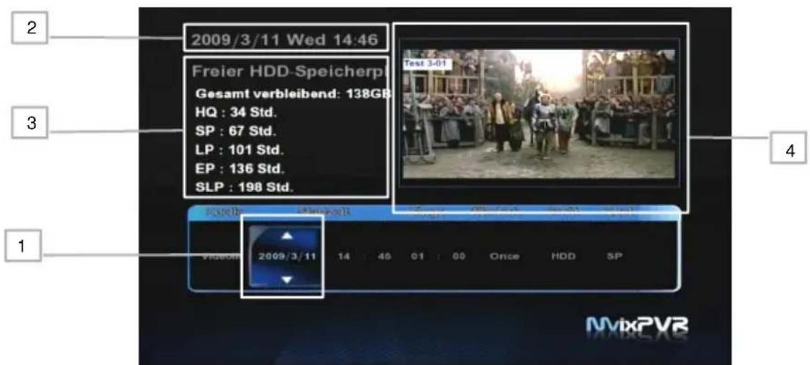 2 2009/3/11 Wed 14:46 Freier HDD-Speicherp Gesamt verbleibend: 138GB HQ : 34 Std. SP : 67 Std. LP : 101 Std. EP : 136 Std. SLP : 198 Std. Test 3-01 4 1 Video 2009/3/11 14 : 46 01 : 00 Once HDD SP MvixPVR