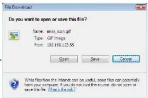 File Download Do you want to open or save this file? Name: mirtx_icon.gif Type: GIF Image From: 192.168.123.55 Open Save Cancel While files from the Internet can be useful, some files can potentially harm your computer. If you do not trust the source, do not open or save this file. What's the risk?