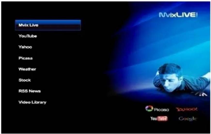 Mvix Live YouTube Yahoo Picasa Weather Stock RSS News Video Library MvixLIVE! Picasa Yahoo! YouTube Google
