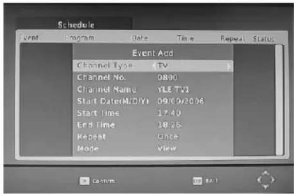 Schedule Event Program Data Time Repeat Status Event Add Channel Type TV Channel No. 0800 Channel Name YLE TV1 Start Date(M/D/Y) 09/09/2006 Start Time 17:40 End Time 18:25 Repeat Once Mode View