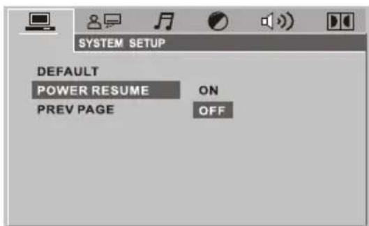 SYSTEM SETUP DEFAULT POWER RESUME ON PREV PAGE OFF