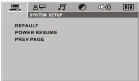 SYSTEM SETUP DEFAULT POWER RESUME PREV PAGE