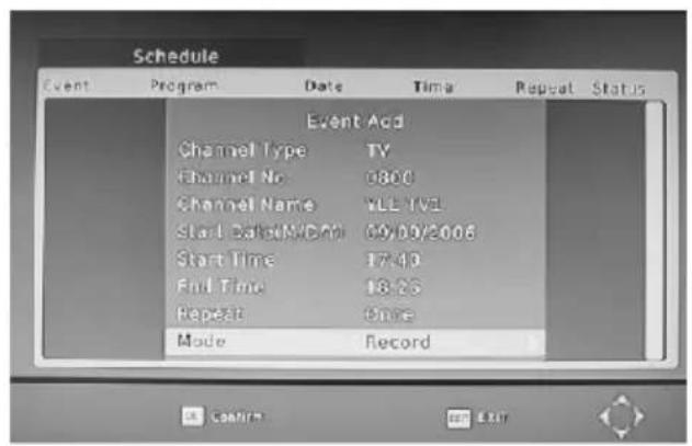 Schedule Event Program Data Time Repeat Status Event Add Channel Type TV Channel No 0800 Channel Name VLL TV1 Start Date(M/D/0) 09/09/2006 Start Time 17:40 End Time 18:25 Repeat Once Mode Record