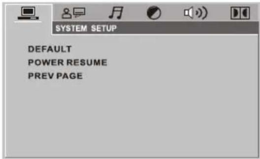 SYSTEM SETUP DEFAULT POWER RESUME PREV PAGE
