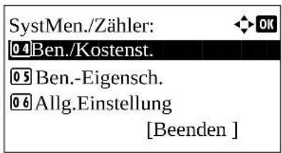 SystMen./Zähler: 0.4 Ben./Kostenst. 0.5 Ben.-Eigensch. 0.6 Allg.Einstellung [Beenden ]