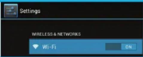 Settings WIRELESS & NETWORKS Wi-Fi ON