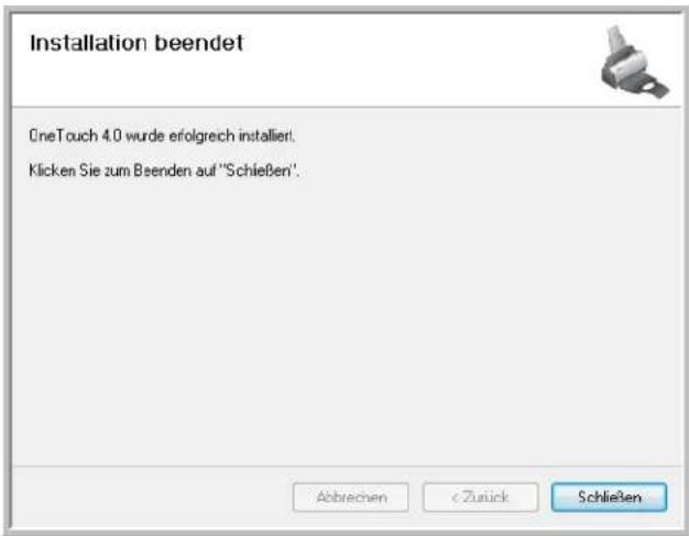 Installation beendet OneTouch 4.0 wurde erfolgreich installiert. Klicken Sie zum Beenden auf "Schießen". Abtrechen