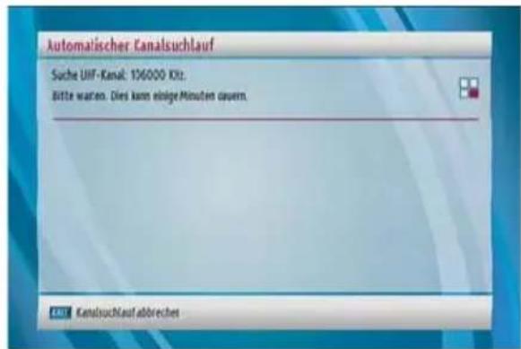 automatischer Kanalsuchlauf Suche UHF-Kanal: 106000 KHz. Bitte waren. Dies kann einige Minuten geuern. KANALSUCHAUF abbrechen